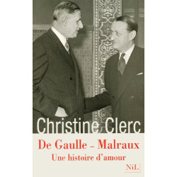 De Gaulle - Malraux : Une histoire d'amour