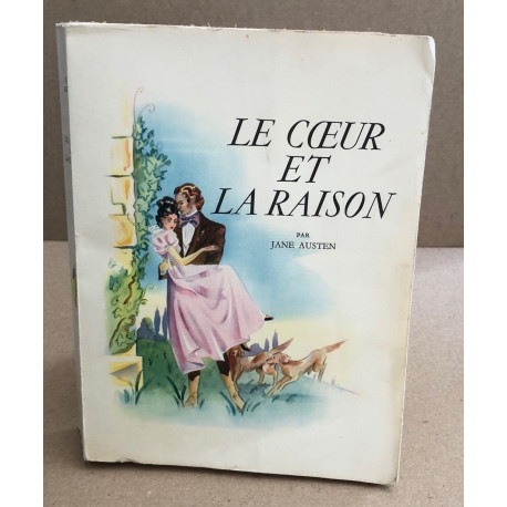 Le coeur et la raison