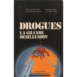 Drogues la grande désillusion