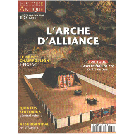 Histoire antique n° 37 /l'arche d'alliance / le musée Champollion...