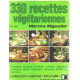 330 recettes végétariennes. Potages salades crudités entrées...