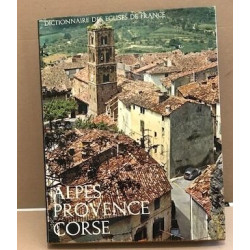 Dictionnaire des églises de france / alpes provence corse