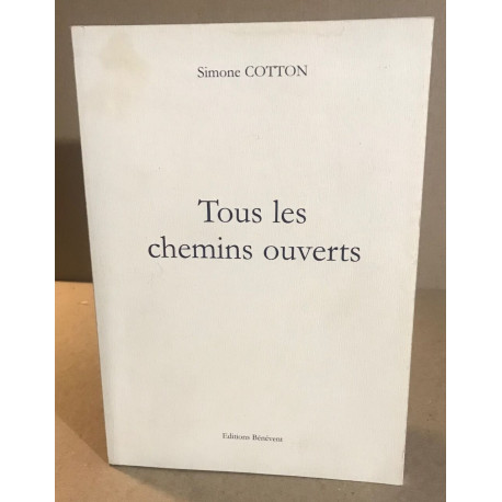 Tous les chemins ouverts