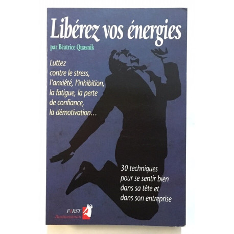 Libérez vos énergies