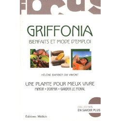 Griffonia : Bienfaits et mode d'emploi. Une plante pour vivre mieux