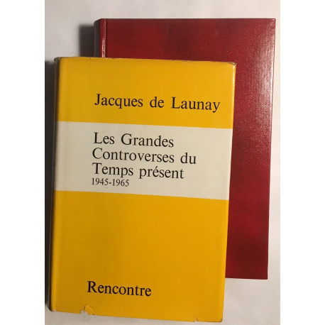 Les grandes controverses du Temps Présent 1945-1965