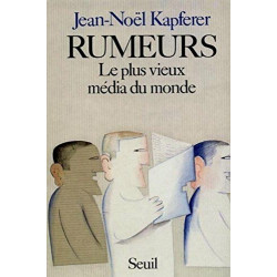 RUMEURS. LE PLUS VIEUX MEDIA DU MONDE