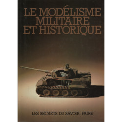 Le Modélisme militaire et historique