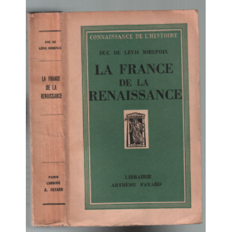 La France de la renaissance (tableau généalogique inclus)