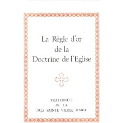 La regle d'or de la doctrine de l'eglise