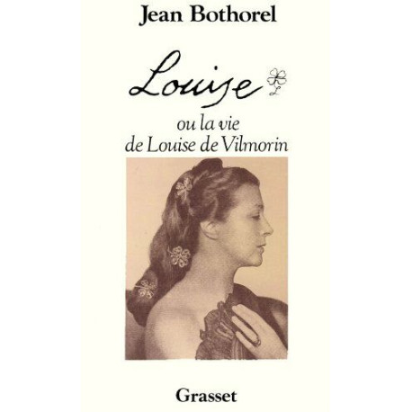 Louise ou la vie de louise de vilmorin