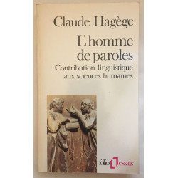 L'Homme de paroles : contribution linguistique aux sciences humaines