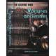 Le Guide des voitures anciennes de 1905-1939 : Une histoire des...