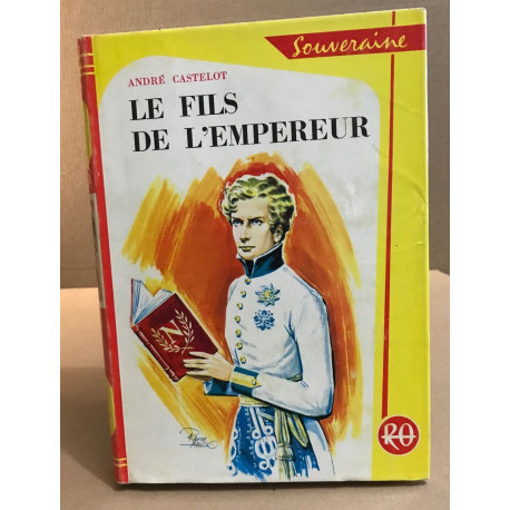 Le fils de l'empereur / illustrations de raoul Auger