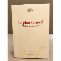 Le Plan vermeil: Modeste proposition