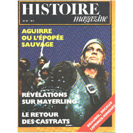 Histoire magazine n° 41 / aguirre ou l'epopée sauvage