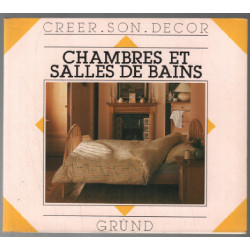 Chambres et salles de bains : créer son décor