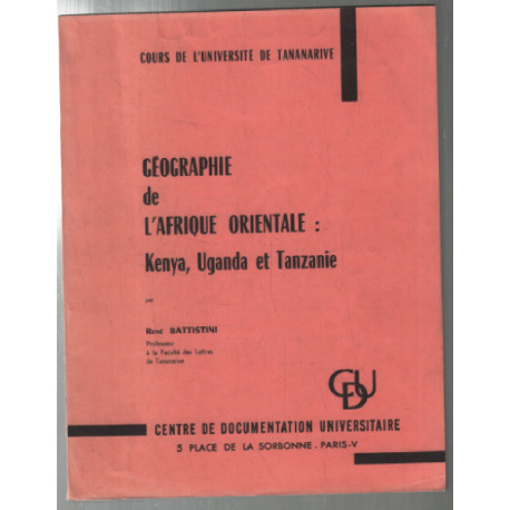 Geographie de l'afrique orientale : Kenya Uganda et Tanzanie (fac...