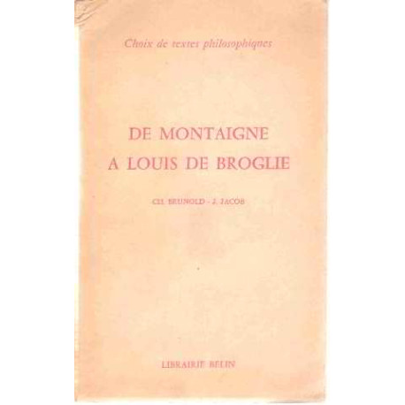 De montaigne a louis de broglie