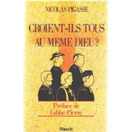 Croient-ils tous au meme dieu