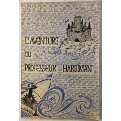 Aventure du professeur Harriman