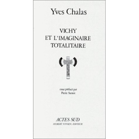 Vichy et l'imaginaire totalitaire