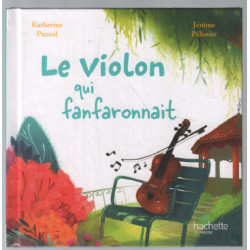 Le violon qui fanfaronnait