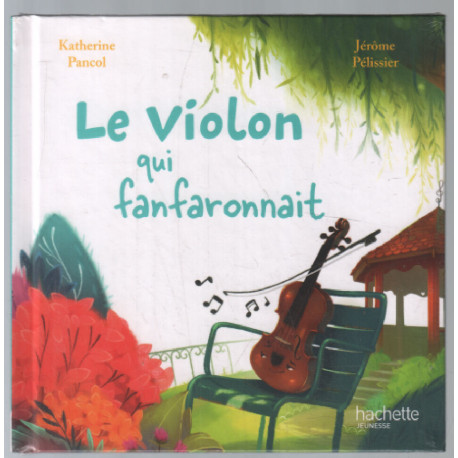 Le violon qui fanfaronnait