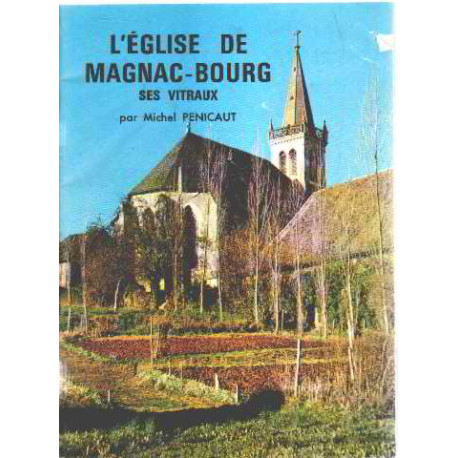 L'eglise de magnac-bourg ses vitraux