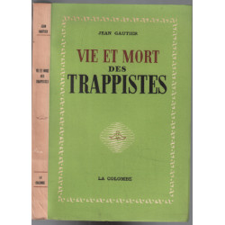 Vie et mort des trappistes