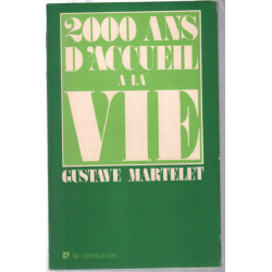 2000 ans d'acceuil à la vie