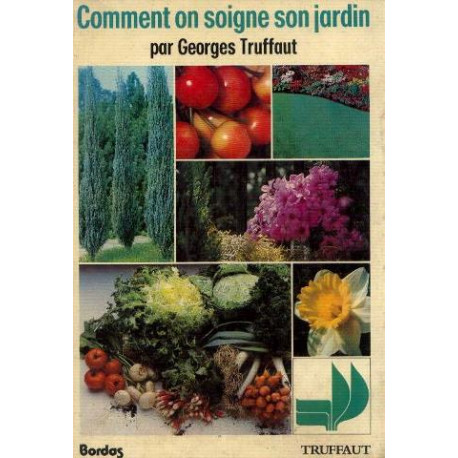 Comment on soigne son jardin