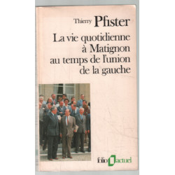 La vie quotidienne à Matignon au temps de l'union de la gauche