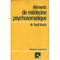 Éléments de medecine psychosomatique