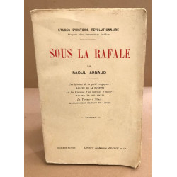 Sous la Rafale par Raoul Arnaud. Une héroïne de la piété conjugale...