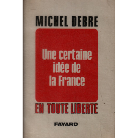 Une certaine idée de la france