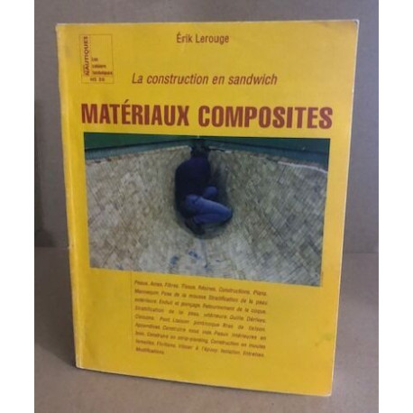 La construction en sandwich / materiaux composites