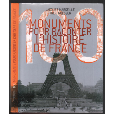 100 MONUMENTS POUR RACONTER L'HISTOIRE DE FRANCE