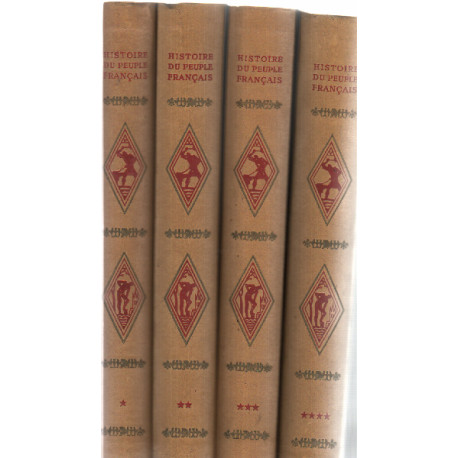 Histoire du Peuple Français 4 Tomes in-8 carré cartonnage illustré...