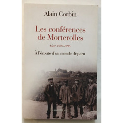 Les Conférences de Morterolles hiver 1895-1896: A L'ÉCOUTE D'UN...