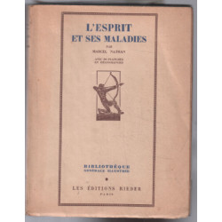 L"esprit et ses maladies (53 planches en fin de livre)