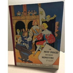 Le petit poucet devient ministre/ illustrations de maurice bertry...