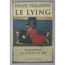 Le lying : Passerelle au coeur de soi