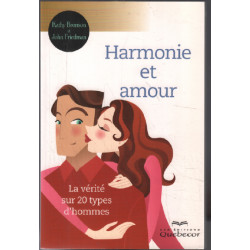 Harmonie et amour ( la vérité sur 20 types d'hommes