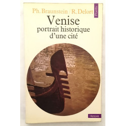 Venise : Portrait historique d'une cité
