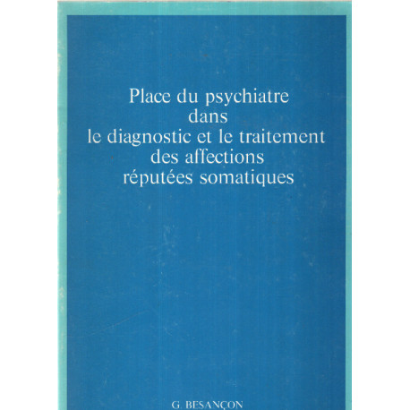 Place du psychiatre dans le diagnostic et le traitement des...