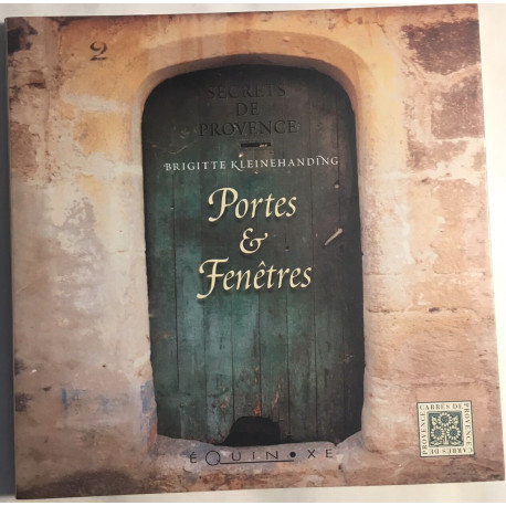 Secrets de provence: portes et fenetres (trilingue: francais -...