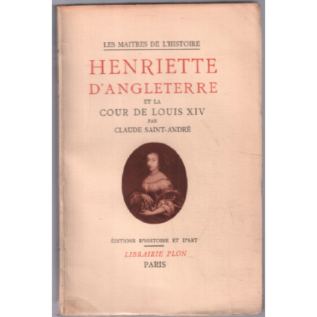 Henriette d'angleterre et la cour de louis XIV