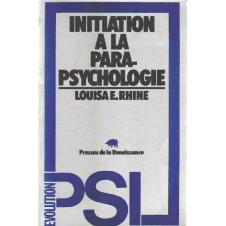 Initiation à la parapsychologie