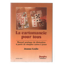 La Cartomancie pour tous : Manuel de divination à partir de...